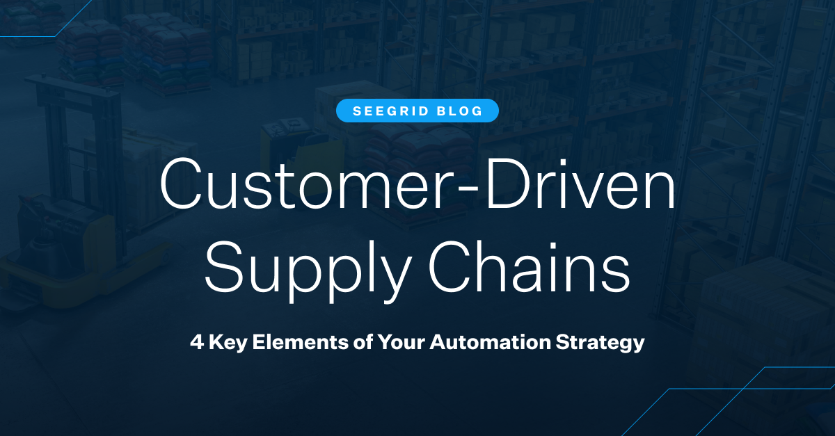 4 qualities of a customer-driven supply chain strategy