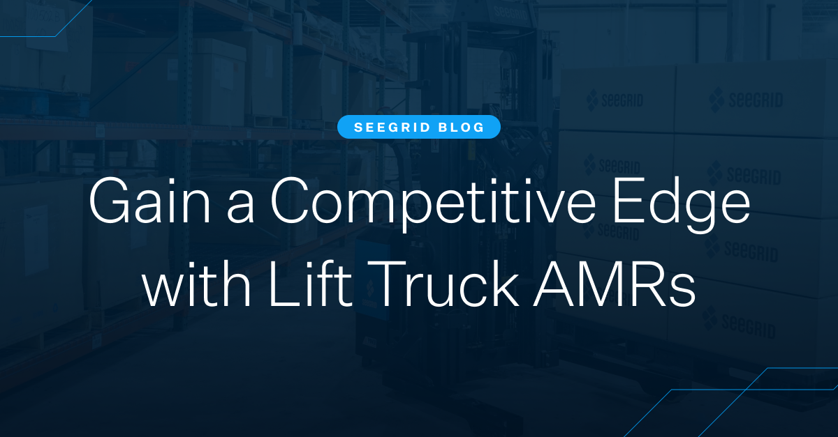 Gain a Competitive Edge with Lift Truck AMRs