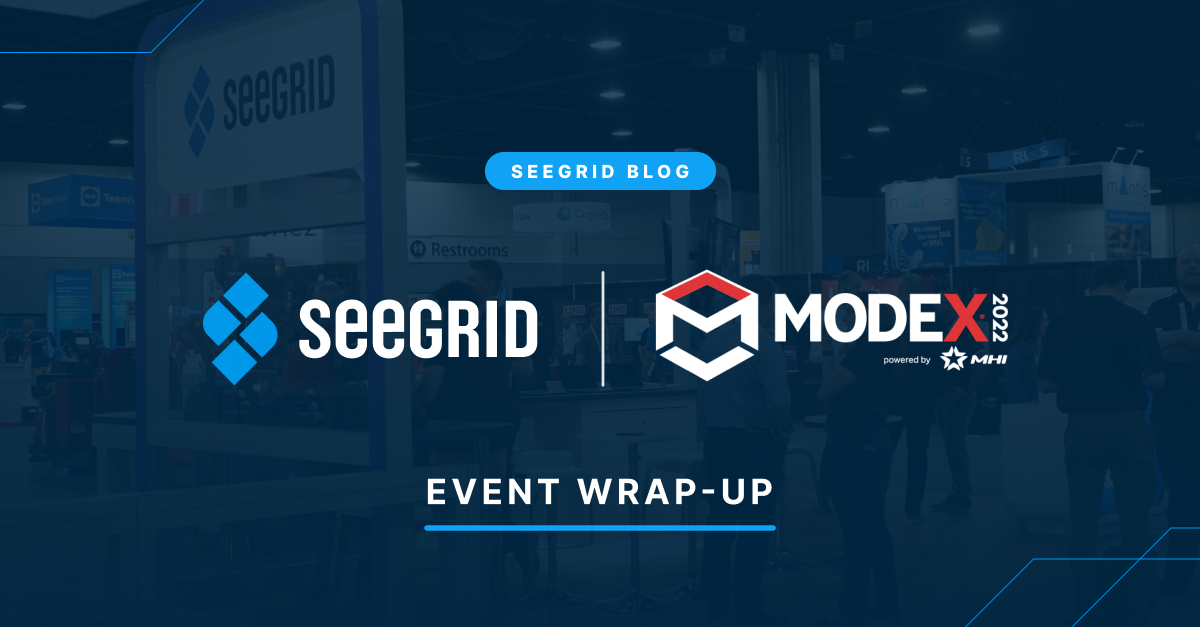 Seegrid at MODEX 2022: Event Wrap Up